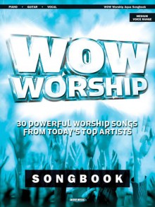 WOW Worship: 30 Powerful Worship Songs from Today's Top Artists - Bryce Innman, Ken Barker