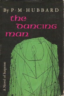 The Dancing Man - P.M. Hubbard