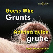 Adivina quién gruñe - Dana Meachen Rau