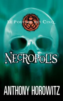 Necropolis - Anthony Horowitz