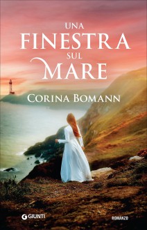 Una finestra sul mare - Corina Bomann, R. Salerno