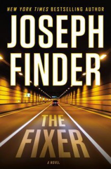 The Fixer - Joseph Finder