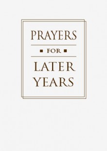 Prayers for Later Years - David Philippart