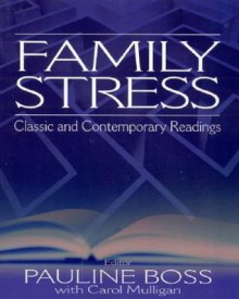 Family Stress: Classic and Contemporary Readings - Pauline G. Boss