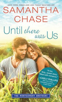 Until There Was Us - Samantha Chase