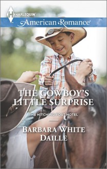 The Cowboy's Little Surprise - Barbara White Daille