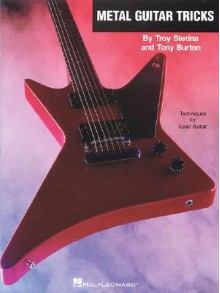 Metal Guitar Tricks [With CD (Audio)] - Troy Stetina