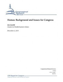 Hamas: Background and Issues for Congress - Jim Zanotti