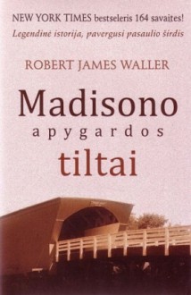 Madisono apygardos tiltai - Robert James Waller, Jonas Čeponis