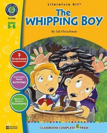 The Whipping Boy LITERATURE KIT - Marie-Helen Goyetche