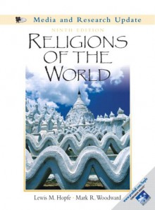 Religions of the World: Media and Research Update [With CD (Audio)] - Lewis M. Hopfe, Mark R. Woodward