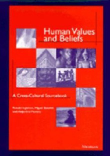 Human Values and Beliefs: A Cross-Cultural Sourcebook - Ronald F. Inglehart, Alejandro Moreno, Miguel Basanez