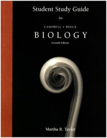 Study Guide for Campbell Reece Biology, 7th Edition - Campbell, Neil A. Campbell