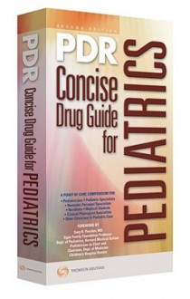 PDR Concise Drug Guide for Pediatrics - Physicians Desk Reference