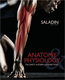 Combo: Anatomy & Physiology: A Unity of Form & Function with Connect Plus 2 Semester Access Card & Apr 3.0 Student Online Acc - Kenneth Saladin