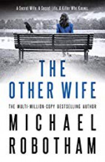 The Other Wife - Michael Robotham