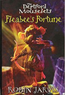 Fleabee's Fortune - Robin Jarvis