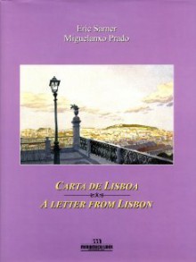 Carta de Lisboa / A letter from Lisbon - Eric Sarner, Miguelanxo Prado