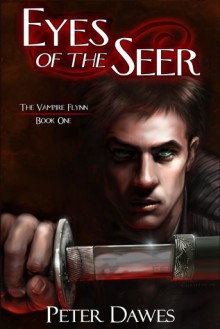 Eyes of the Seer - Peter W. Dawes