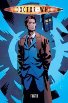 Doctor Who: Fugitif - Tony Lee, Al Davidson, Matthew Dow Smith