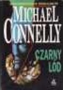 Czarny lód - Michael Connelly