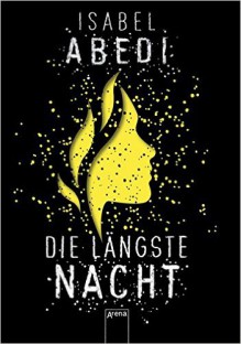 Die längste Nacht - Isabel Abedi