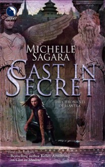 Cast in Secret (Chronicles of Elantra, Book 3) - Michelle Sagara