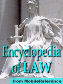 Encyclopedia of Law: Government, Constitution, People, Dictionary and more. 100,000 Articles. Intuitive navigation. - MobileReference