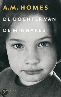 De dochter van de minnares - A.M. Homes