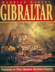 Gibraltar - Maurice Harvey, John Chapple