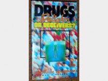 Drugs: Delights or Decievers - Norman Broadhurst