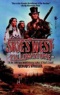 Yellowstone - Richard S. Wheeler