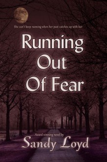 Running Out Of Fear - Sandy Loyd