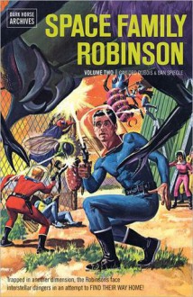 Space Family Robinson Archives Volume 2 - Gaylord DuBois