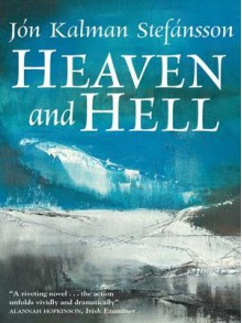 Heaven and Hell - J N Kalman Stef Nsson, Philip Roughton