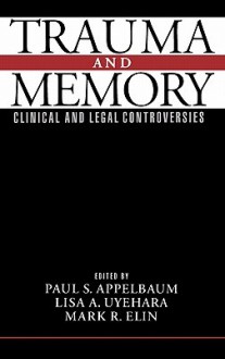 Trauma and Memory - Paul S. Appelbaum