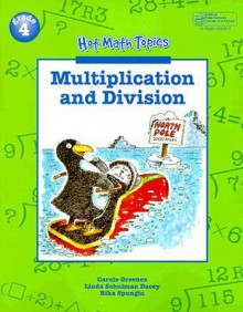 Multiplication and Division: Grade 4 (Hot Math Topics : Problem Solving, Communication, and Reasoning) - Carole E. Greenes