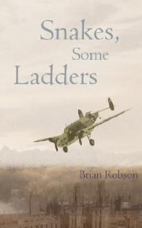 Snakes, Some Ladders - Brian Robson