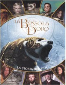 La bussola d'oro. La storia del film - Paul Harrison