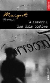 Maigret e a taberna do dois vinténs - Georges Simenon