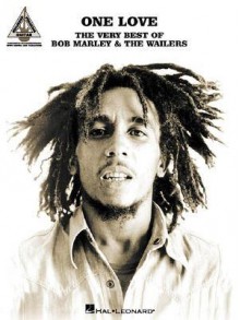 One Love: The Very Best of Bob Marley & the Wailers: Guitar Recorded Versions - Bob Marley