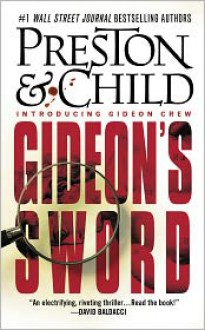 Gideon's Sword - Douglas Preston, Lincoln Child