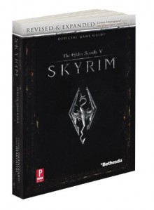 Elder Scrolls V: Skyrim Revised & Expanded: Prima Official Game Guide - David Hodgson