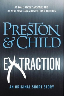 Extraction - Douglas Preston, Lincoln Child