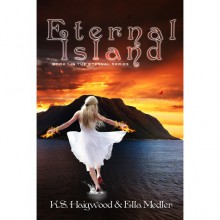 Eternal Island (Book 1 in the Eternal Series) - K.S. Haigwood, Ella Medler