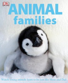 Animal Families - Lorrie Mack