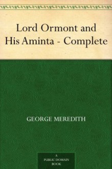 Lord Ormont and His Aminta - Complete - George Meredith