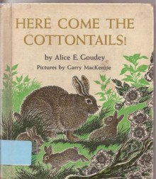 Here Come the Cottontails - Alice E. Goudey