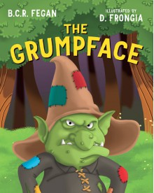 The Grumpface - Daniela Frongia, B.C.R. Fegan