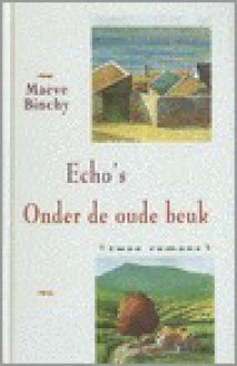 Echo's / Onder de Oude Beuk - Maeve Binchy